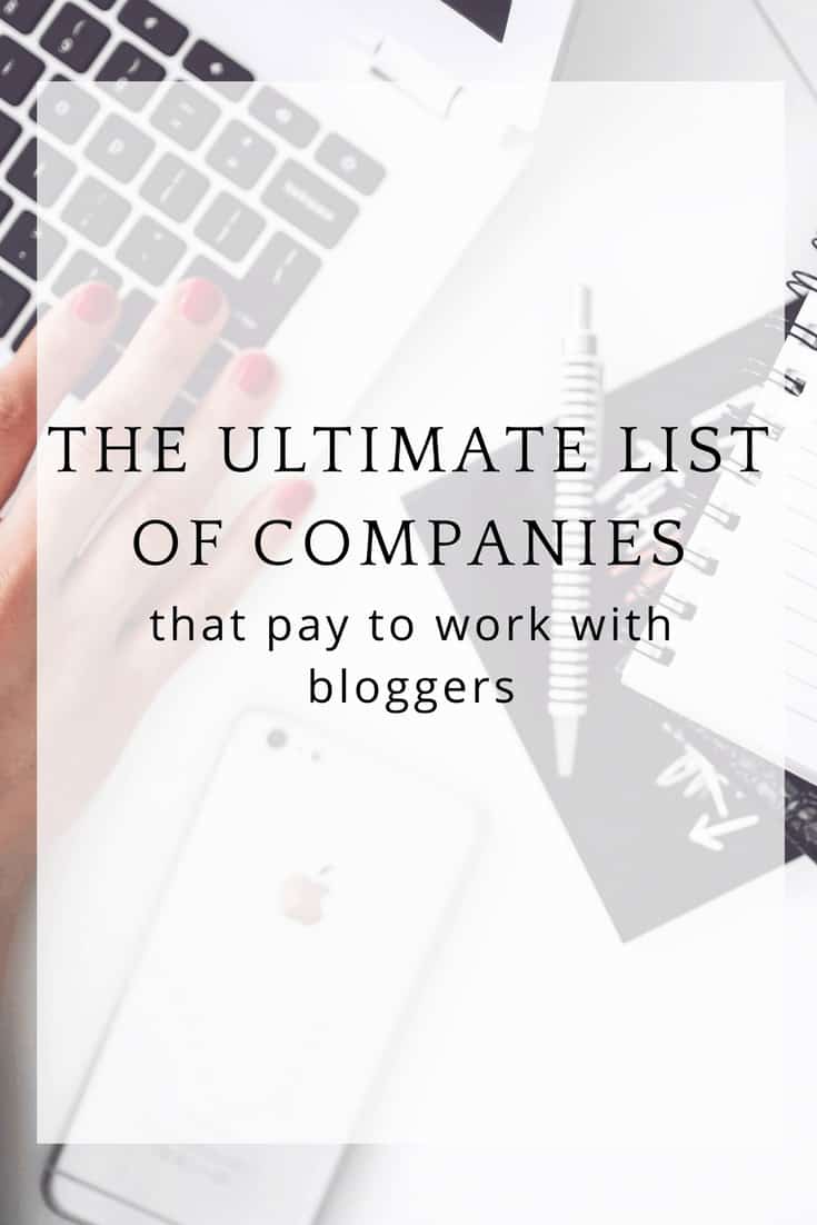 image with text over: the ultimate list of companies that pay to work with bloggers