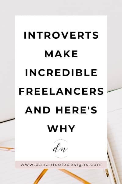 image with text overlay: introverts make incredible freelancers and here's why