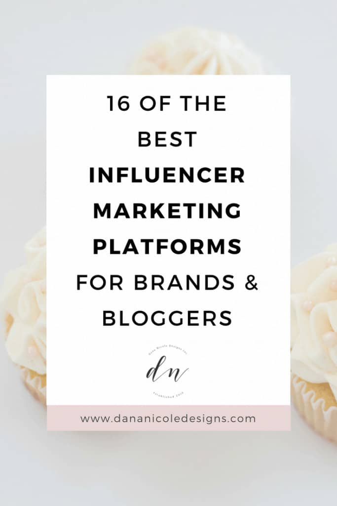 image with text overlay: 16 of the best influencer marketing platforms for brands and bloggers