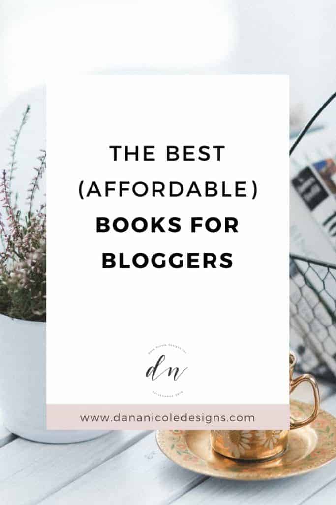 image with text overlay: the best affordable books for bloggers