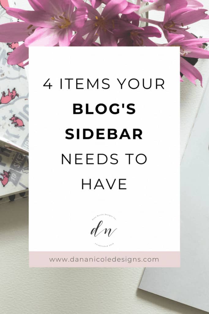 An image with text overlay that says: 4 items you blog's sidebar needs to have