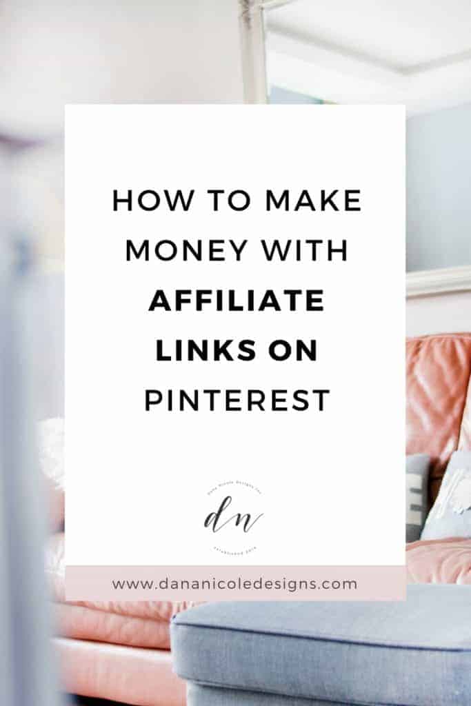 image with text overlay: how to make money with affiliate links on pinterest