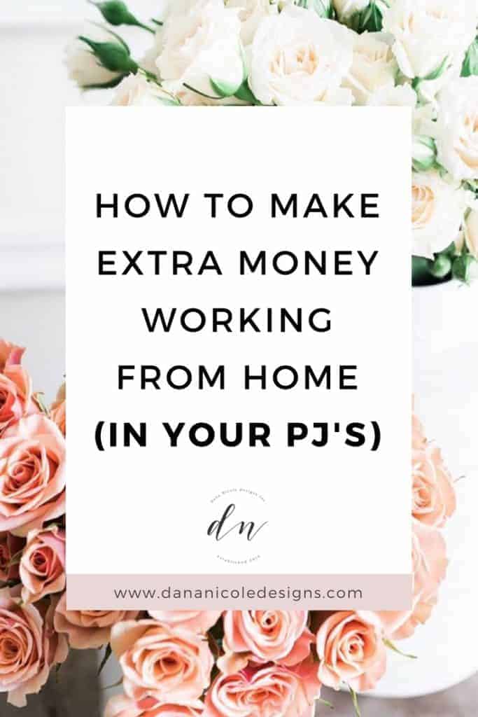 An image with text overlay that says: how to make extra money working from home in your pj's