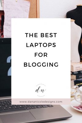 Image with text overlay that says: the best laptops for blogging