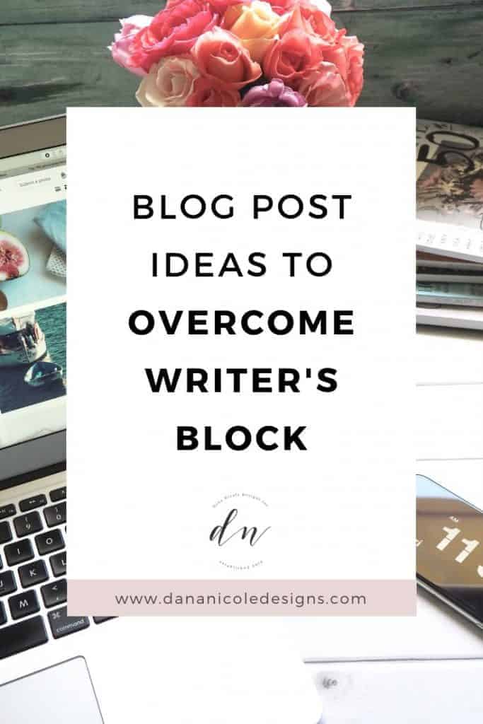 Image with text overlay that says: blog post ideas to overcome writer's block