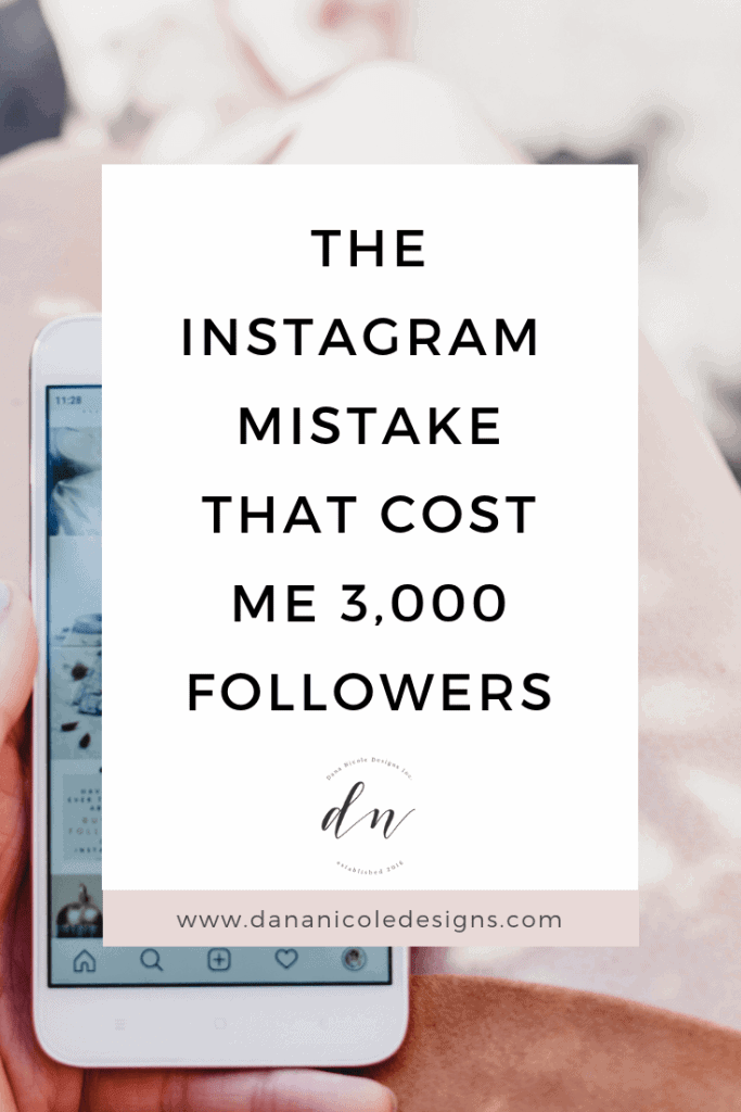 Image with text overlay that says: the instagram mistakes that cost me 3,000 followers