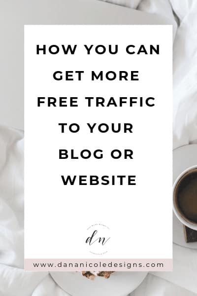 Image with text overlay that says: how you can get more free traffic to your blog or website