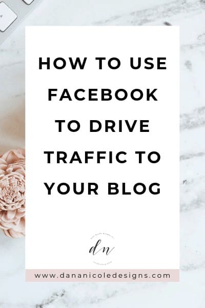 Image with text overlay that says: how to use facebook to drive traffic to your blog