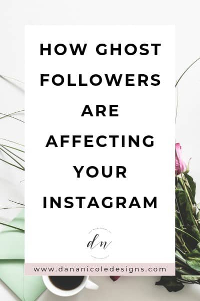 Image with text overlay that says: how ghost followers are affecting your instagram