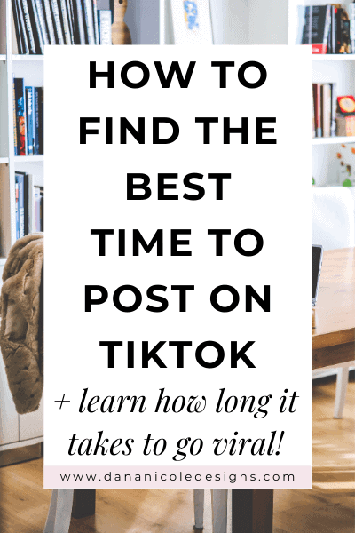 Image with text overlay: How to find the best time to post on TikTok + learn how long it takes to go viral!