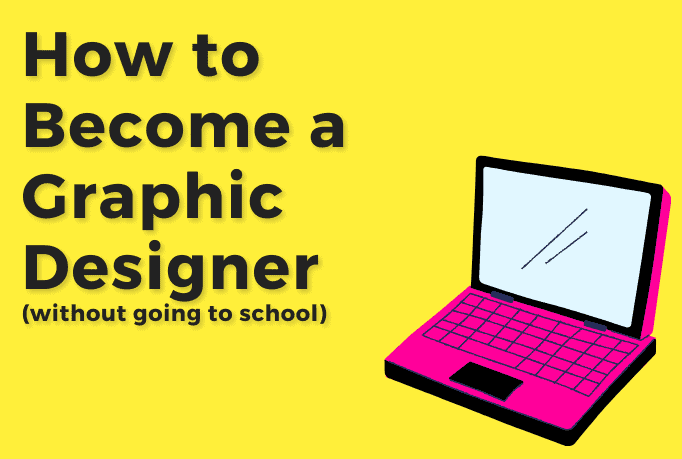 A pink cartoon laptop with text beside that reads "how to become a graphic designers without going to school".