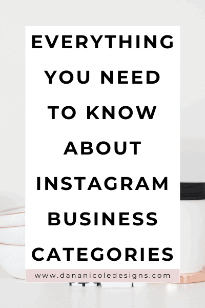 image with text overlay: everything you need to know about Instagram business categories